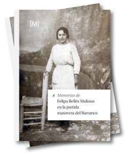 Memorias de Felipa Bellés Molinos en la  partida masovera del Barranco.